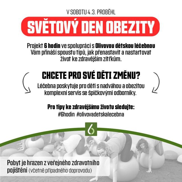 Rádi bychom navázali na uplynulý víkend, během kterého proběhl světový den obezity☝️

Organizace, zabývající se touto problematikou, se snaží tímto upozornit na závažnost tohoto stavu a jeho náporu na naše zdraví🏥🍀

Chcete pro své děti změnu? Pomoci jim, aby žili zdravější a lepší život? Projekt 6 hodin a @olivova.detska.lecebna pro vás mohou představovat řešení🙏

Sledujte naše profily a započněte cestu k proměně💪🔥

#6hodin #olivovadetskalecebna #zdravi #zivotnistyl #pohyb #aktivita